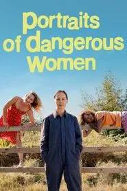 Portraits of Dangerous Women movie poster