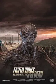 Earth Virus of the Dead movie poster