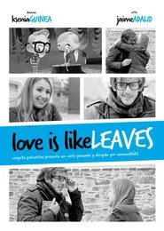 Poster do filme Love is like leaves