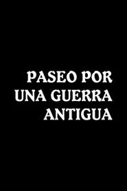 Paseo por una guerra antigua movie poster