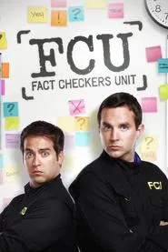 FCU: Fact Checkers Unit tv show poster