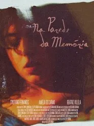 Na Parede da Memória movie poster