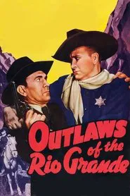 Outlaws of the Rio Grande movie poster