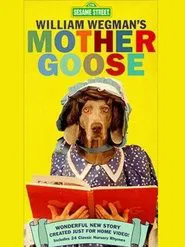 William Wegman's Mother Goose movie poster
