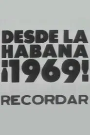 Desde la Habana ¡1969! Recordar movie poster