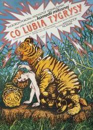 Co lubią tygrysy movie poster