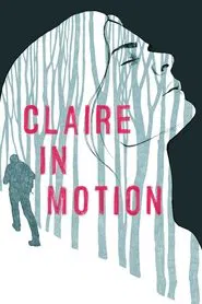 Claire in Motion movie poster