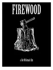 Firewood movie poster
