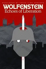 Wolfenstein: Echoes of Liberation tv show poster