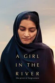 A Girl in the River: The Price of Forgiveness movie poster