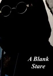 A Blank Stare movie poster