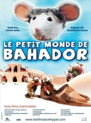 Le Petit Monde de Bahador movie poster