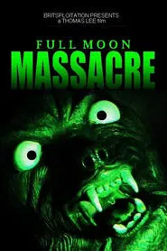 Full Moon Massacre movie poster