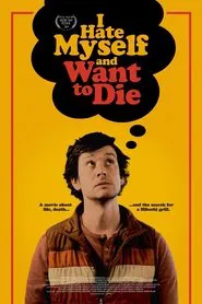 Poster do filme I Hate Myself and Want to Die
