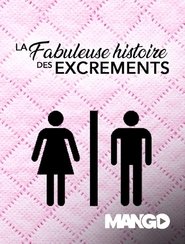 Poster da série La Fabuleuse histoire des Excrements