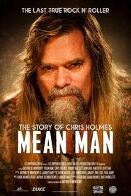 Mean Man: The Story of Chris Holmes movie poster