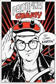 Prisoners of Gravity tv show poster