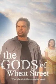 The Gods of Wheat Street tv show poster