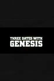 Three Dates with Genesis movie poster