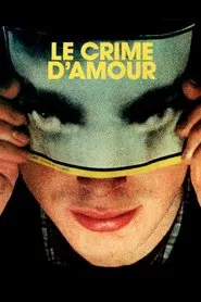 Le Crime d'amour movie poster