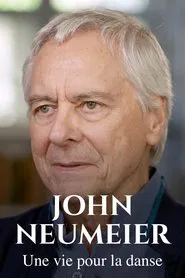 John Neumeier - Ein Leben für den Tanz movie poster