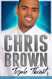 Chris Brown: Triple Threat movie poster