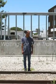 Waiting For The Train movie poster