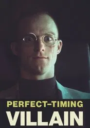 Poster do filme Perfect Timing Villain