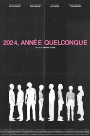 Poster do filme 2024, Année Quelconque