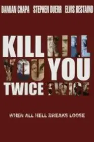 Kill You Twice movie poster