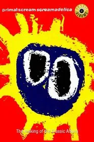 Classic Albums: Primal Scream - Screamadelica movie poster