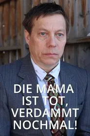 Mum's Dead for Fuck's Sake movie poster