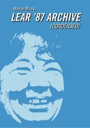 Mabou Mines' Lear '87 Archive (Condensed) movie poster