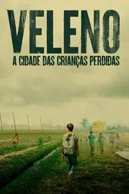 Poster da série Veleno: A Cidade das Crianças Perdidas