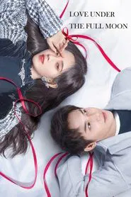 Poster da série Love Under The Full Moon