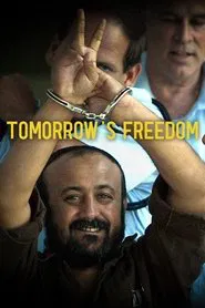 Marwan: Tomorrow's Freedom movie poster