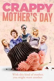Poster do filme Crappy Mother's Day