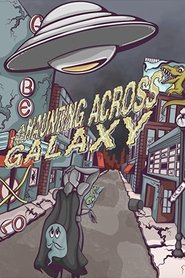 A Haunting Across the Galaxy movie poster