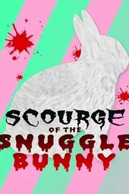 Snuggle Bunny: Man's Most Lovable Predator movie poster