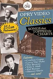 Opry Video Classics: Songs That Topped the Charts movie poster