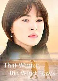 That Winter, the Wind Blows tv show poster