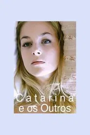 Poster do filme Catarina and the others