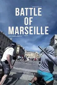 Battle of Marseille, le documentaire movie poster