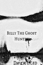 Billy The Ghost Hunter tv show poster