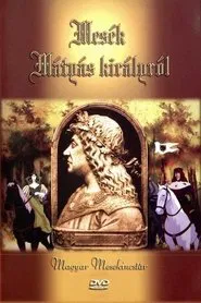 Tales of King Matthias tv show poster
