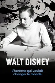 Poster do filme Walt Disney, l'homme qui voulait changer le monde