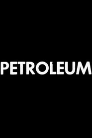 Petroleum movie poster