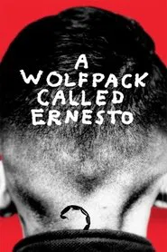 A Wolfpack Called Ernesto movie poster