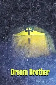 Frère de rêve (Dream Brother) movie poster
