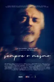 Sempre o Mesmo movie poster